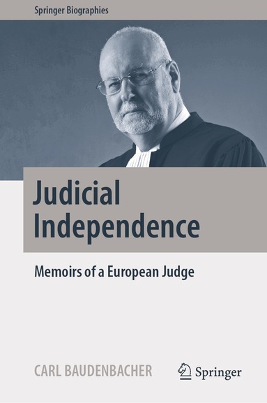 Carl Baudenbacher - Judicial Independence, Inbunden
