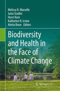 bokomslag Biodiversity and Health in the Face of Climate Change