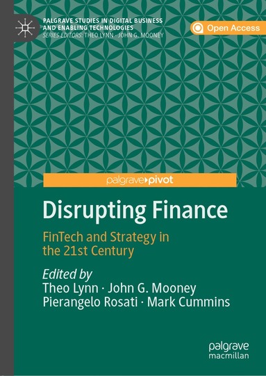 Theo Lynn, John G. Mooney, Pierangelo Rosati, Mark Cummins - Disrupting Finance, Inbunden