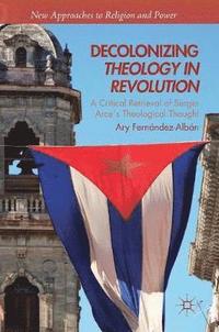 bokomslag Decolonizing Theology in Revolution