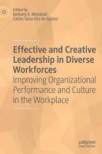 bokomslag Effective and Creative Leadership in Diverse Workforces