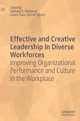 Effective and Creative Leadership in Diverse Workforces 1