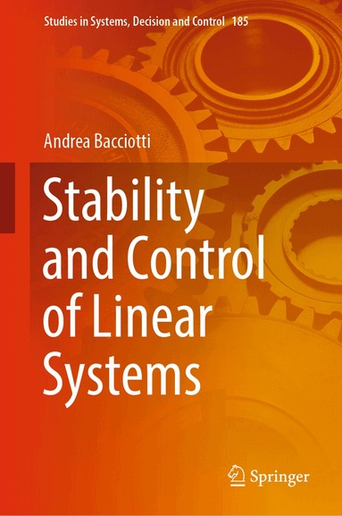 Andrea Bacciotti - Stability and Control of Linear Systems, Inbunden