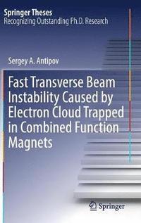 bokomslag Fast Transverse Beam Instability Caused by Electron Cloud Trapped in Combined Function Magnets