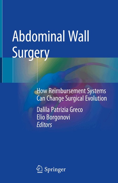 Dalila Patrizia Greco, Elio Borgonovi - Abdominal Wall Surgery, Inbunden