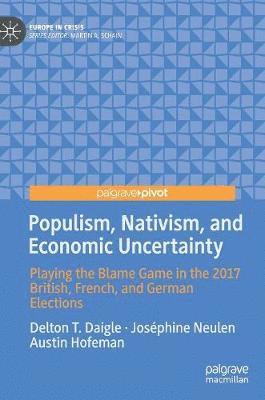Populism, Nativism, and Economic Uncertainty 1