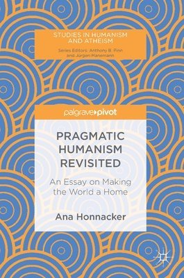 Pragmatic Humanism Revisited 1