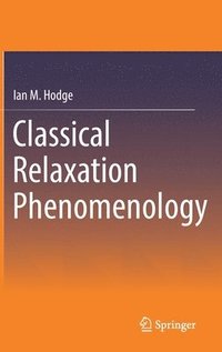 bokomslag Classical Relaxation Phenomenology