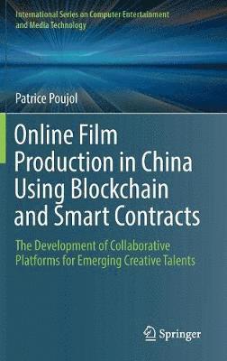 Online Film Production in China Using Blockchain and Smart Contracts 1