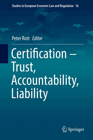Peter Rott - Certification – Trust, Accountability, Liability, Inbunden