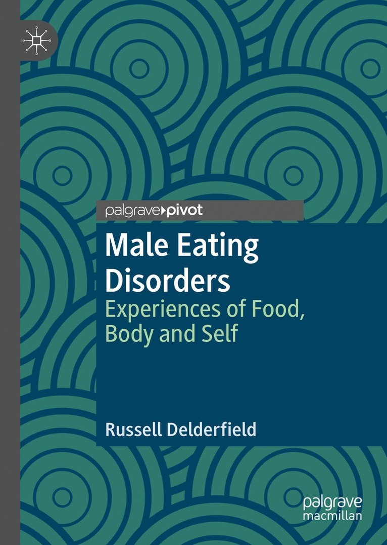 Russell Delderfield - Male Eating Disorders, Inbunden