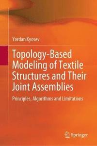 bokomslag Topology-Based Modeling of Textile Structures and Their Joint Assemblies