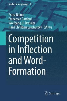 bokomslag Competition in Inflection and Word-Formation