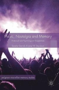 bokomslag Music, Nostalgia and Memory