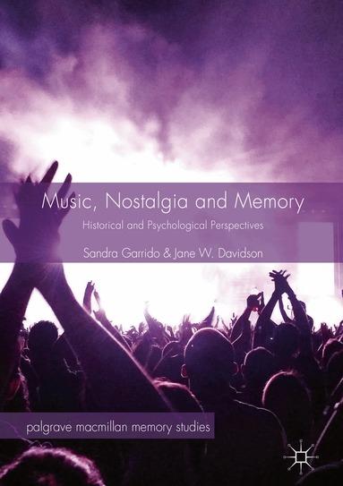 Sandra Garrido, Jane W. Davidson - Music, Nostalgia and Memory, Inbunden