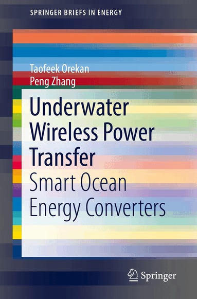 Taofeek Orekan, Peng Zhang - Underwater Wireless Power Transfer, Häftad