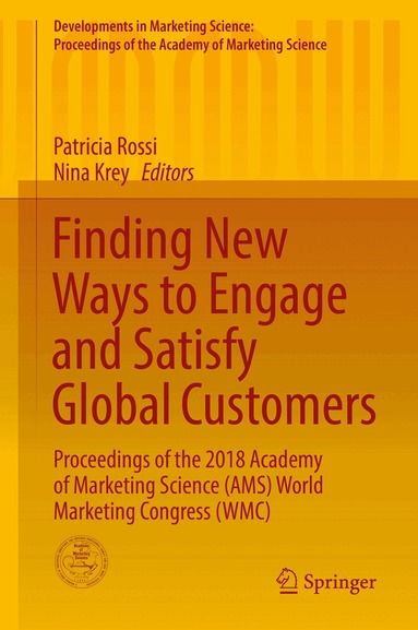 Patricia Rossi, Nina Krey - Finding New Ways to Engage and Satisfy Global Customers, Inbunden