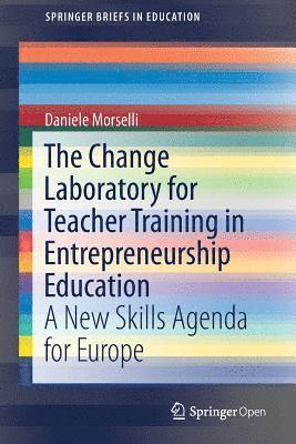 bokomslag Change Laboratory for Teacher Training in Entrepreneurship Education