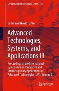 bokomslag Advanced Technologies, Systems, and Applications III