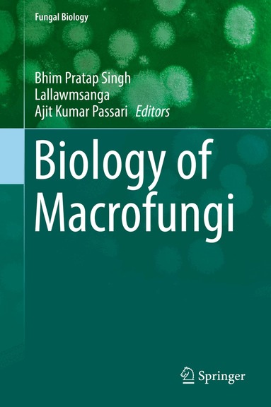 Bhim Pratap Singh, Lallawmsanga, Ajit Kumar Passari - Biology of Macrofungi, Inbunden