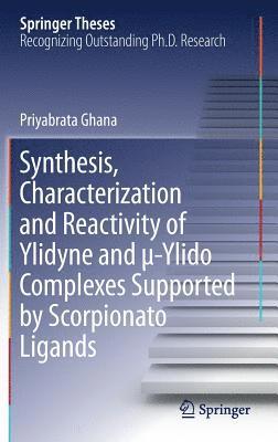 bokomslag Synthesis, Characterization and Reactivity of Ylidyne and ?-Ylido Complexes Supported by Scorpionato Ligands
