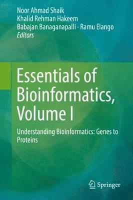 Essentials of Bioinformatics, Volume I 1