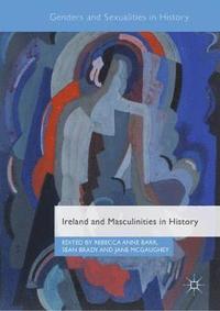 bokomslag Ireland and Masculinities in History