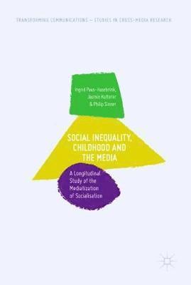 Social Inequality, Childhood and the Media 1