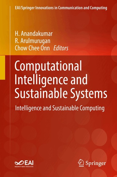 H. Anandakumar, R. Arulmurugan, Chow Chee Onn - Computational Intelligence and Sustainable Systems, Inbunden