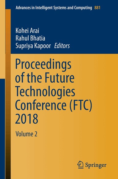Kohei Arai, Rahul Bhatia, Supriya Kapoor - Proceedings of the Future Technologies Conference (FTC) 2018, Häftad