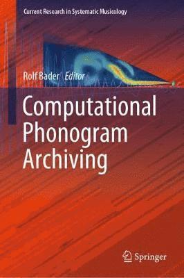 Computational Phonogram Archiving 1