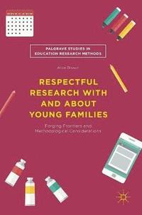 bokomslag Respectful Research With and About Young Families