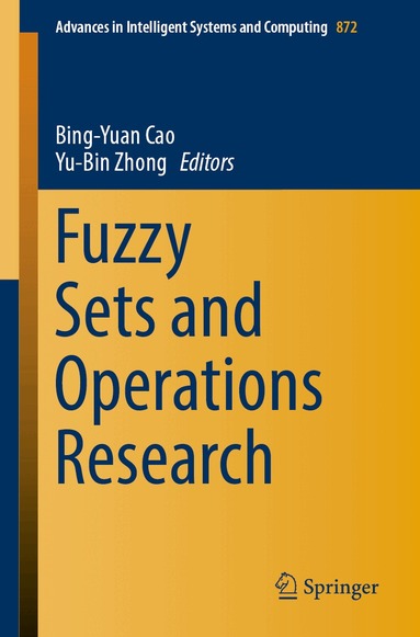 Bing-Yuan Cao, Yu-Bin Zhong - Fuzzy Sets and Operations Research, Häftad
