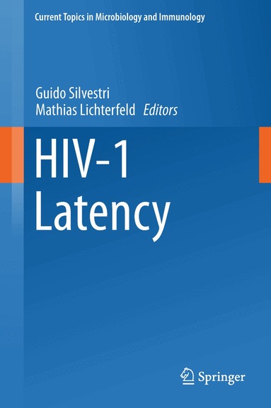 Guido Silvestri, Mathias Lichterfeld - HIV-1 Latency, Inbunden