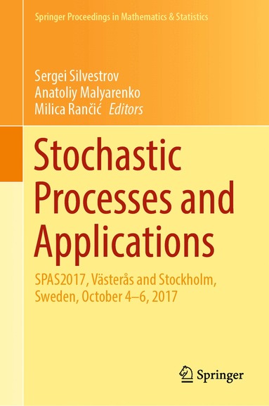Sergei Silvestrov, Anatoliy Malyarenko, Milica Rančić - Stochastic Processes and Applications, Inbunden