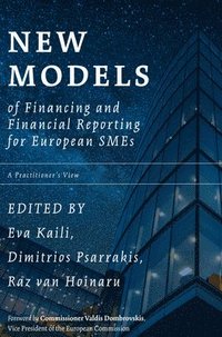 bokomslag New Models of Financing and Financial Reporting for European SMEs