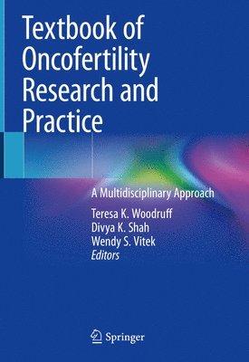 Textbook of Oncofertility Research and Practice 1