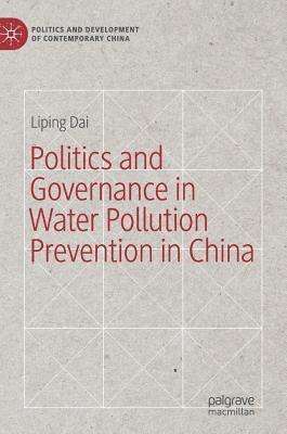 bokomslag Politics and Governance in Water Pollution Prevention in China