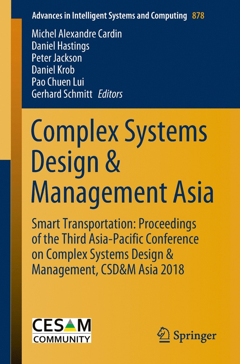 Michel Alexandre Cardin, Daniel Hastings, Peter Jackson, Daniel Krob, Pao Chuen Lui, Gerhard Schmitt - Complex Systems Design & Management Asia, Häftad
