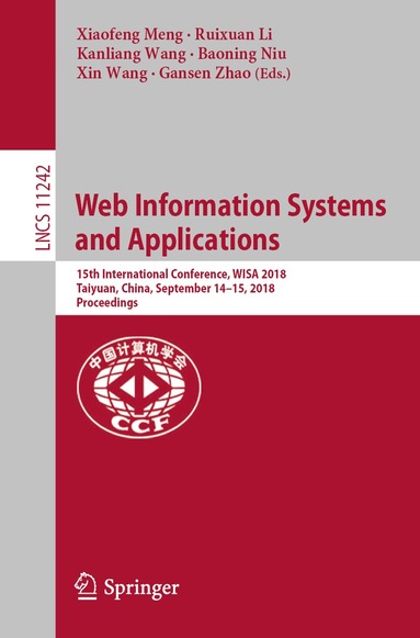 Xiaofeng Meng, Ruixuan Li, Kanliang Wang, Baoning Niu, Xin Wang, Gansen Zhao - Web Information Systems and Applications, Häftad