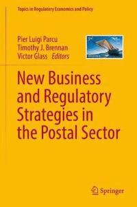 bokomslag New Business and Regulatory Strategies in the Postal Sector