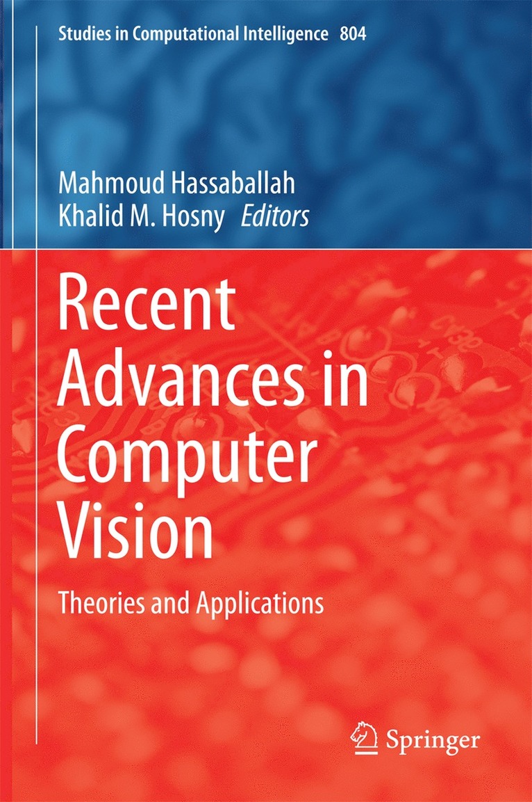 Mahmoud Hassaballah, Khalid M. Hosny - Recent Advances in Computer Vision, Inbunden