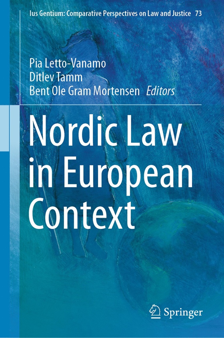 Pia Letto-Vanamo, Ditlev Tamm, Bent Ole Gram Mortensen - Nordic Law in European Context, Inbunden