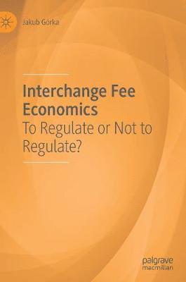 bokomslag Interchange Fee Economics