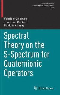bokomslag Spectral Theory on the S-Spectrum for Quaternionic Operators