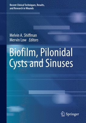 Biofilm, Pilonidal Cysts and Sinuses 1