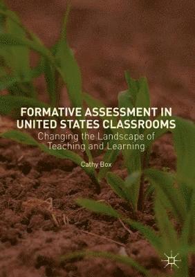 Formative Assessment in United States Classrooms 1