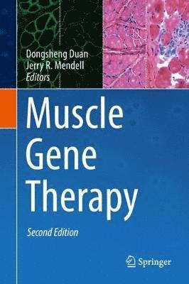 Dongsheng Duan, Jerry R. Mendell - Muscle Gene Therapy, Inbunden