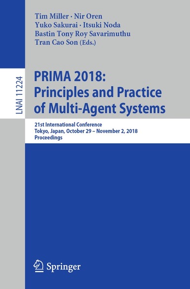 Tim Miller, Nir Oren, Yuko Sakurai, Itsuki Noda, Bastin Tony Roy Savarimuthu, Tran Cao Son - PRIMA 2018: Principles and Practice of Multi-Agent Systems, Häftad