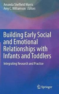 bokomslag Building Early Social and Emotional Relationships with Infants and Toddlers